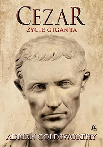 Cezar. Zycie giganta