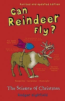 Can Reindeer Fly? The Science of Christmas