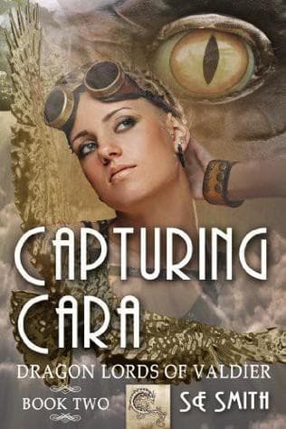 Capturing Cara (Dragon Lords of Valdier, #2)