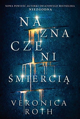 Naznaczeni. Tom 1. Naznaczeni smiercia