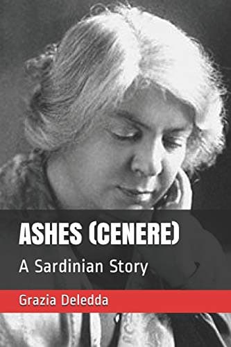 ASHES (CENERE): A Sardinian Story