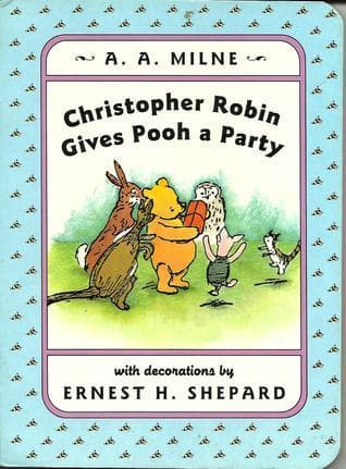 Christopher Robin Gives Pooh a Party