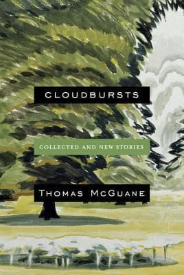 Cloudbursts: New and Collected Stories