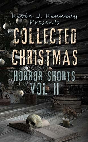 Collected Christmas Horror Shorts, Vol. II