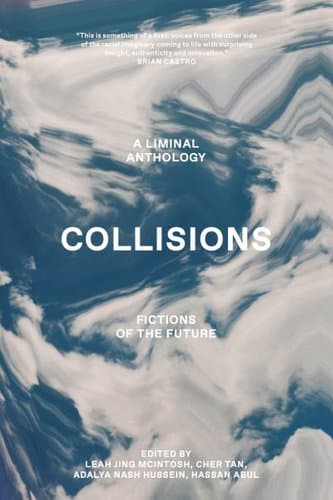 Collisions: Fictions Of The Future