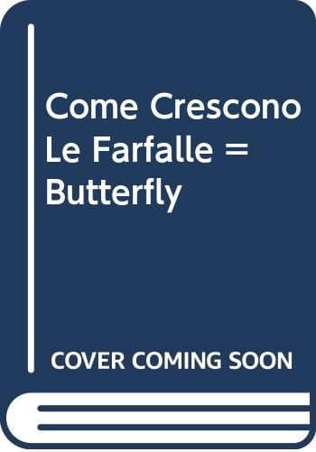 Come Crescono le Farfalle = Butterfly