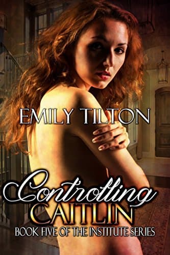 Controlling Caitlin