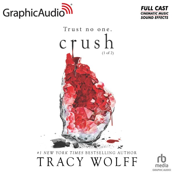 Crush (Part 1 of 2) [Dramatized Adaptation]