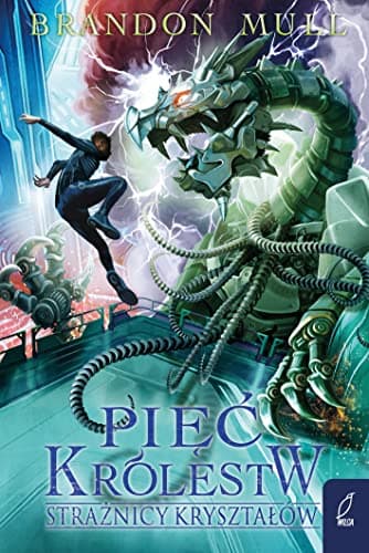 Piec krolestw. Tom 3. Straznicy krysztalow