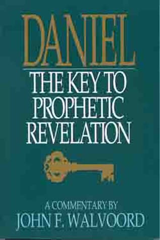 Daniel: The Key to Prophetic Revelation