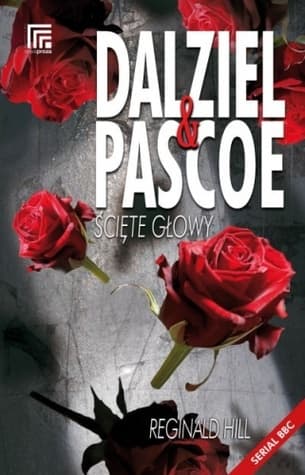 Dalziel & Pascoe. Ścięte głowy