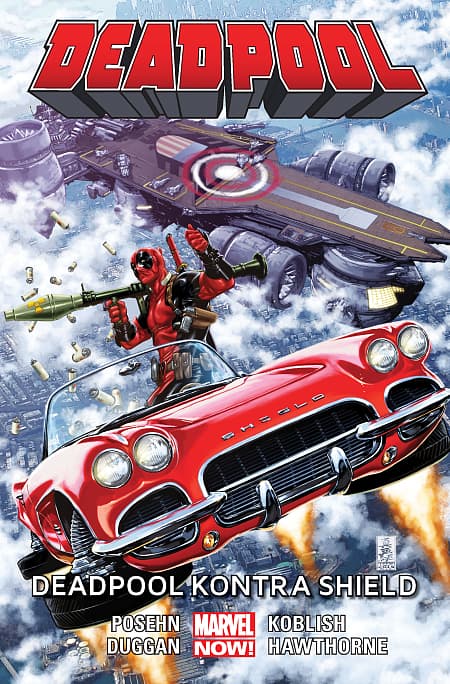 Deadpool. Tom 4. Deadpool kontra SHIELD