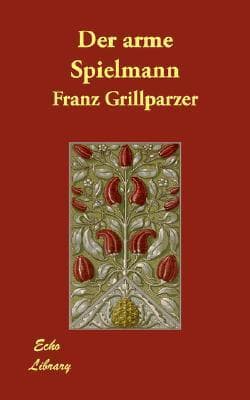 Der Arme Spielmann: Erzählung (Classic Reprint)