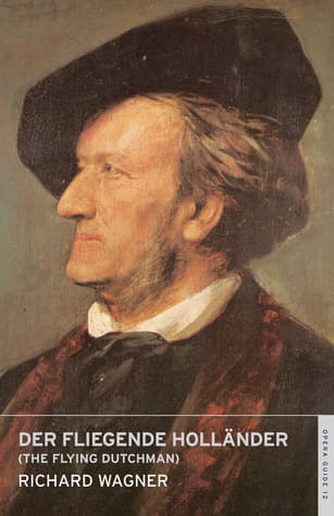 Der Fliegende Holländer (The Flying Dutchman): (English National Opera Guide 12)