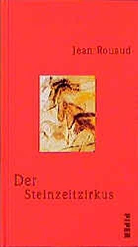 Der Steinzeitzirkus.