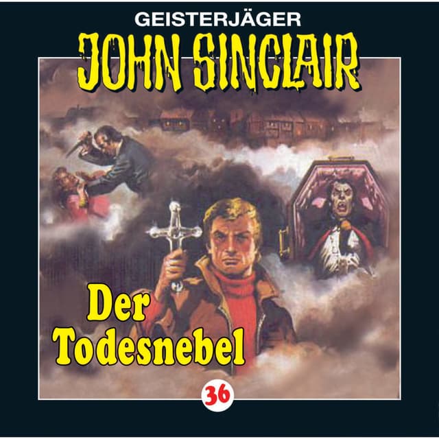 Der Todesnebel: John Sinclair 36