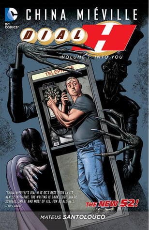 Dial H, Vol. 1: Into You