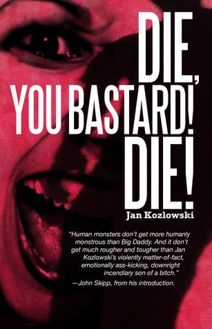 Die, You Bastard! Die!