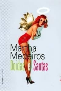 Doidas e Santas (Em Portugues do Brasil) by Martha Medeiros (2008-05-04)