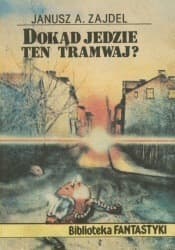 Dokąd jedzie ten tramwaj?
