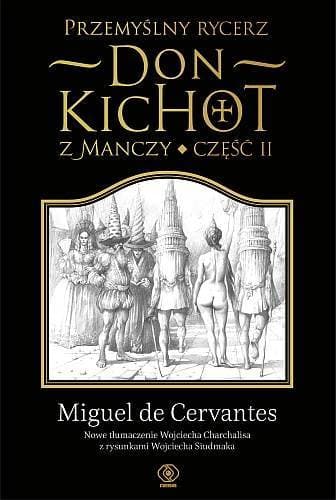 Przemyślny rycerz don Kichot z Manczy. Część druga