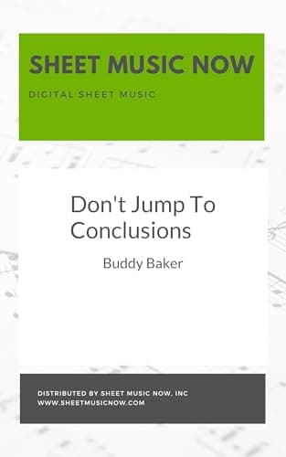 Don't Jump To Conclusions Sheet Music