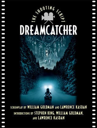 Dreamcatcher: The Shooting Script