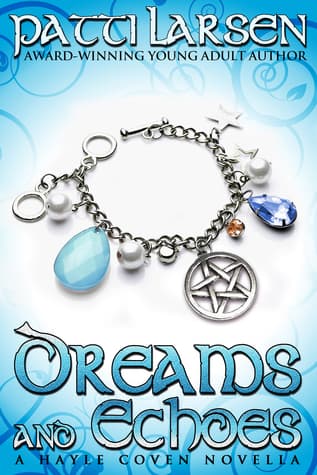 Dreams and Echoes: Prequel Novella