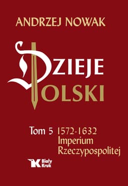 Dzieje Polski. Imperium Rzeczypospolitej