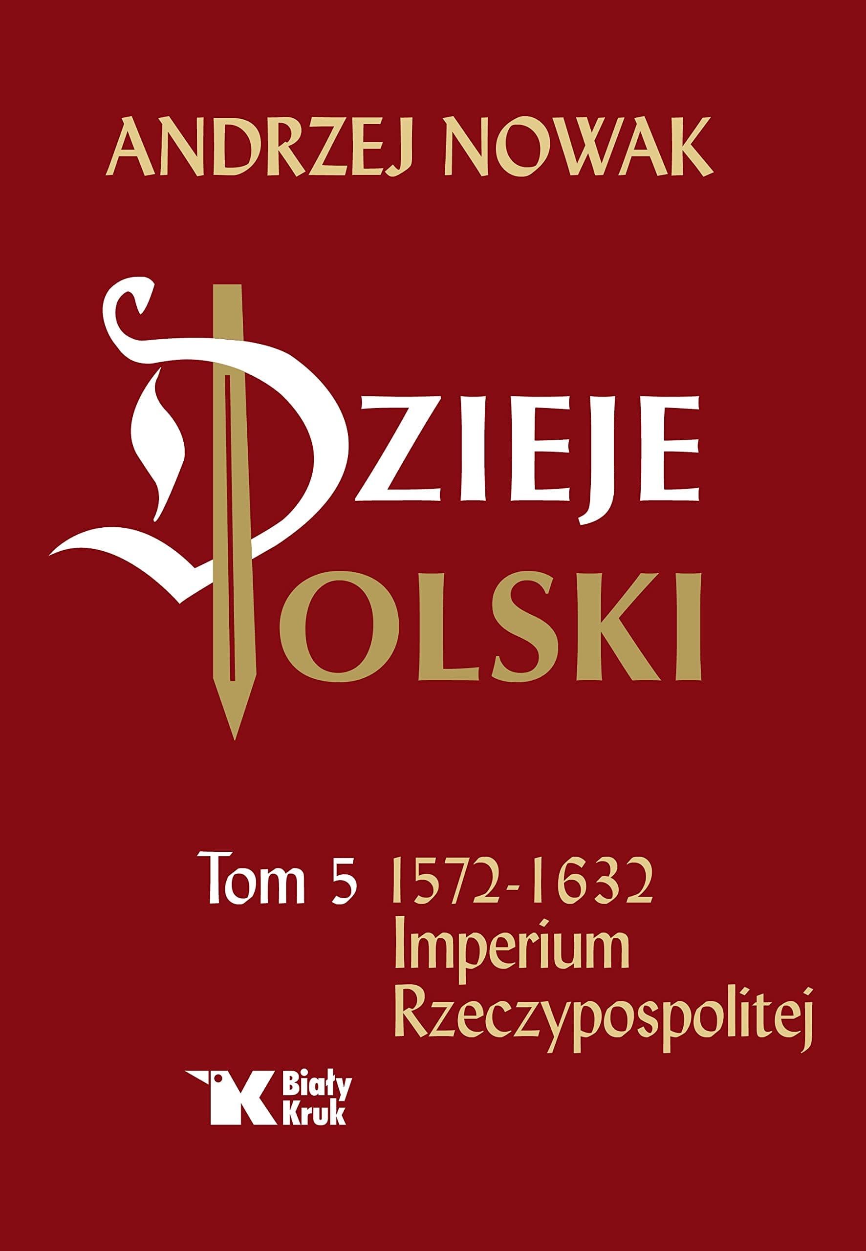 Dzieje Polski. Imperium Rzeczypospolitej