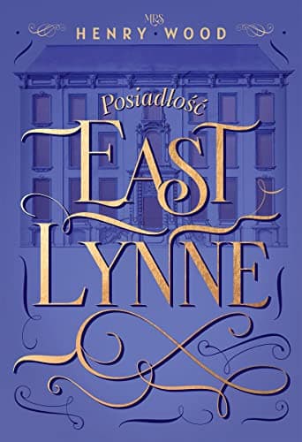 Posiadłość East Lynne