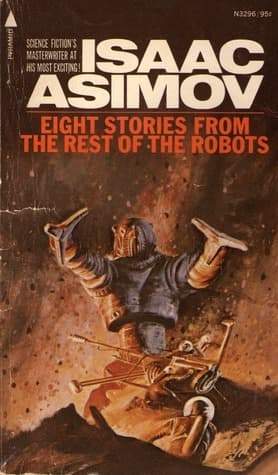 Eight Stories from The Rest of the Robots
