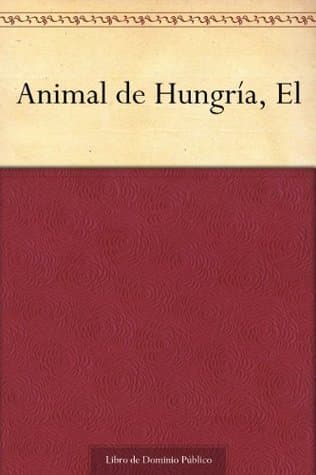 El Animal de Hungría