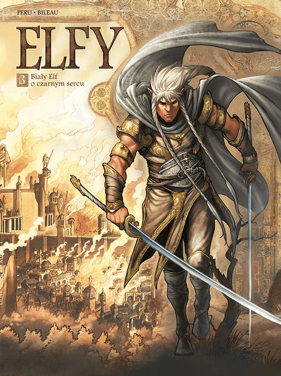 Elfy. Biały Elf o czarnym sercu. Tom 3
