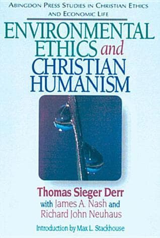 Environmental Ethics and Christian Humanism: