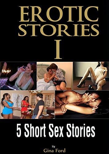 EROTIC STORIES: 5 Short Stories