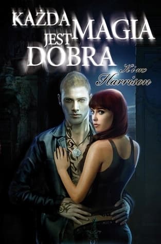 Każda Magia Jest Dobra