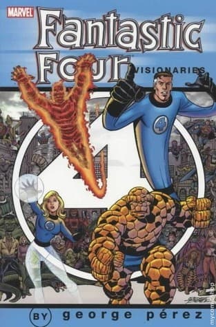 Fantastic Four Visionaries: George Pérez, Vol. 1