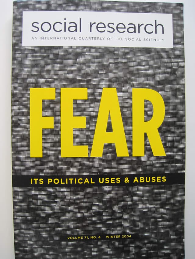 Fear Its Political Uses & Abuses