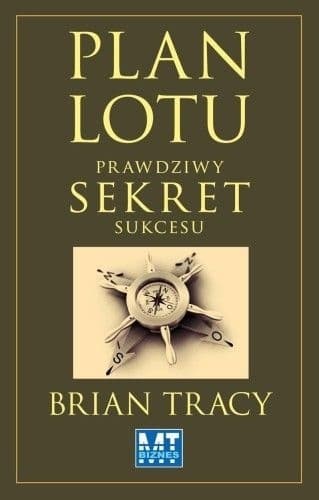 Plan lotu. Prawdziwy sekret sukcesu