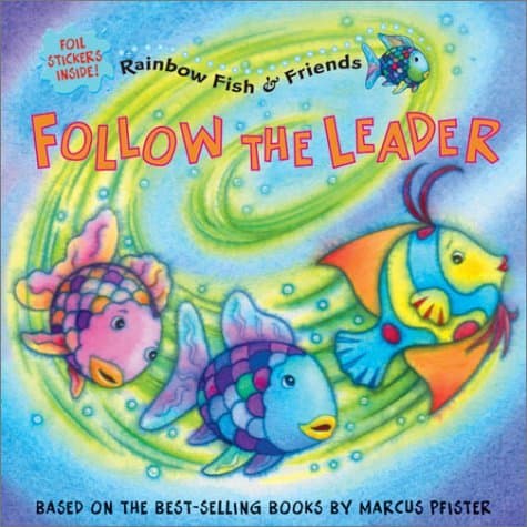 Follow the Leader (Rainbow Fish & Friends