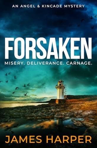 Forsaken: An Angel & Kincade Mystery