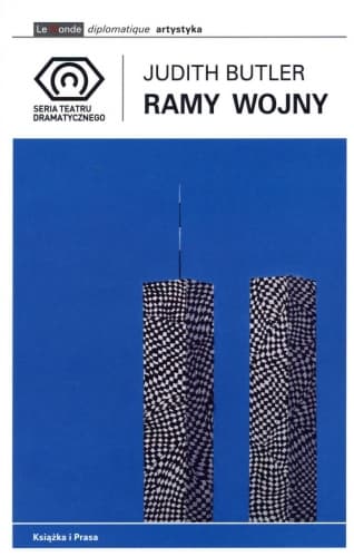 Ramy wojny. Kiedy życie godne jest opłakiwania?