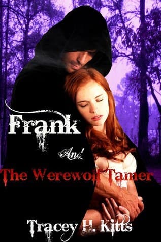 Frank and The Werewolf Tamer