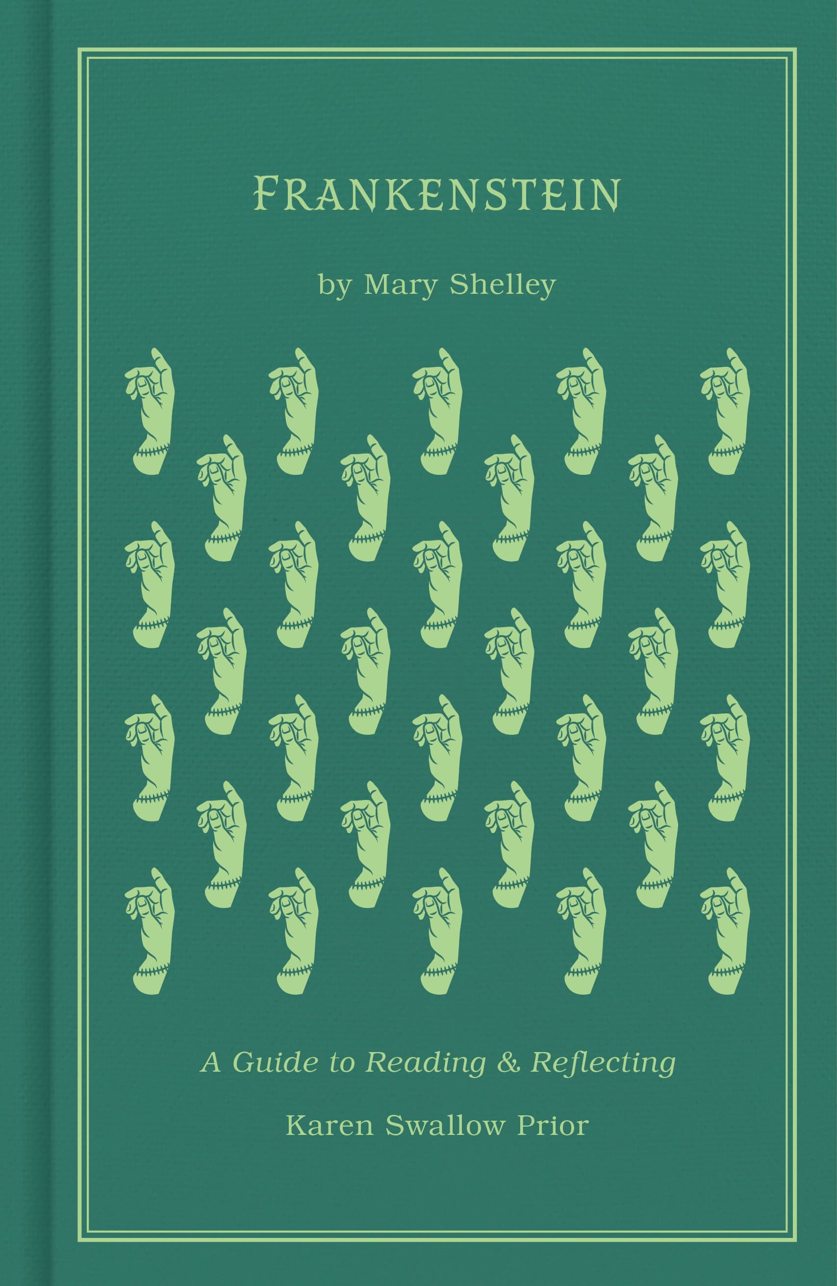 Frankenstein: A Guide to Reading and Reflecting