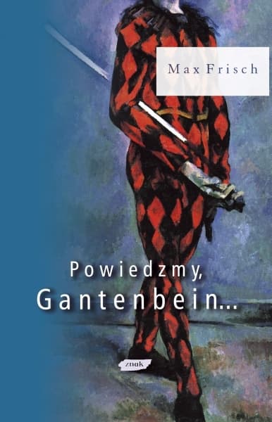 Powiedzmy, Gantenbein
