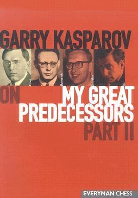 Garry Kasparov on My Great Predecessors, Part 2