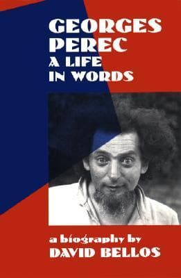 Georges Perec: A Life in Words