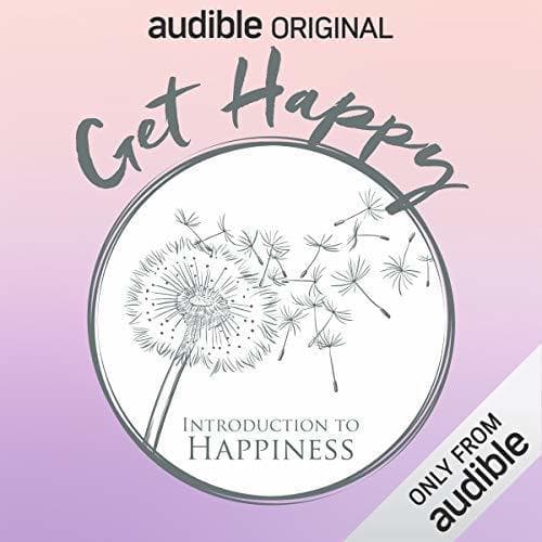Get Happy: Introduction to Happiness