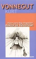 Niech pana Bóg błogosławi, doktorze Kevorkian